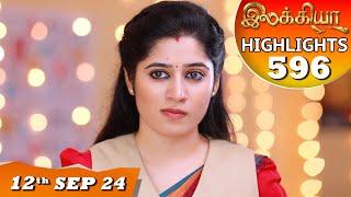 Ilakkiya Serial  EP 596 Highlights  12th Sep 2024  Shambhavy  Nandan  Sushma Nair