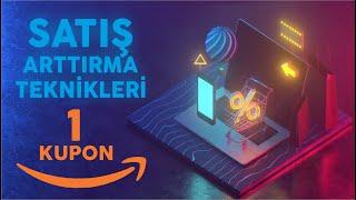 Amazonda Satış Artırma Teknikleri 1 - Kupon Yapma Coupons