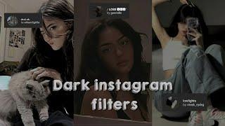 Aesthetic Instagram filters  you must try  aesthetic dark filters ️