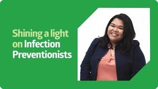 Shining a light on Infection Preventionists