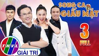 SONG CA GIẤU MẶT - TẬP 3 Nguyễn Đình Vũ bị MC Đại Nghĩa BÓC PHỐT hát chia tay QUÁ MẠNH BẠO