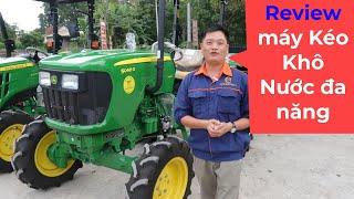 review máy kéo cho ruộng nước và khô John Deere 40 mã lực