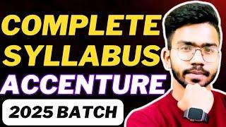 Accenture Latest Syllabus for 2025 Batch  Complete Accenture Preparation Guide