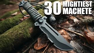 30 Mightiest Machetes for Survival & Self Defense