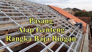 Cara Pasang Rangka Baja Ringan Atap Genteng