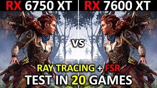 RX 6750 XT vs RX 7600 XT  Test in 20 Games  1080p - 1440p  The Ultimate Comparison   2024