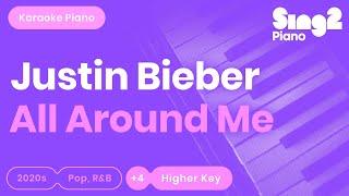 Justin Bieber - All Around Me Higher Key Karaoke Piano