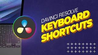 Top DaVinci Resolve Keyboard Shortcuts You Need to Know