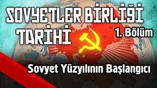 Sovyet Yüzyılının Başlangıcı ve Devrimin Kazanımları  SSCB Tarihi 1.Ders