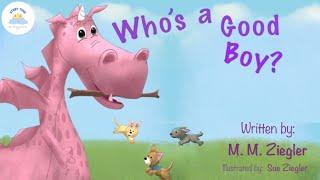  Short Childrens Bedtime Stories  Whos a GOOD Boy by M M Ziegler and Sue Ziegler