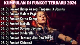 KUMPULAN DJ FUNKOT TERBARU 2024 VIRAL