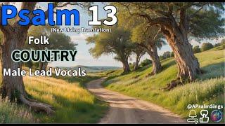 Psalm 13 NLT - Country - Folk #christiancountry