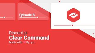 Clear Command & Transcripts  Discord.JS V14 Series  #8