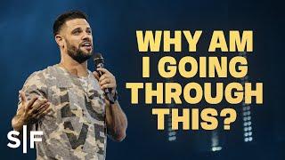 Why Am I Going Through This?  Steven Furtick