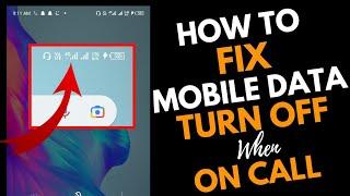 How to Fix Mobile Data Turn Off When on Call  Use Mobile Data When on Call