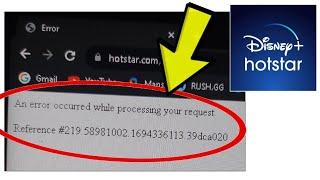 How To Fix Disney+ Hotstar Website An error occurred while processing your request Windows PC Chrome