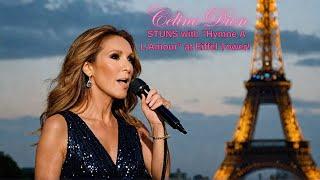 Celine Dion STUNS with Hymne A LAmour at Eiffel Tower