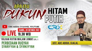 PERBEDAAN RUQYAH SYARIYYAH DAN SYIRKIYYAH  KAJIAN RUTIN MALAM JUMAT EP. 1