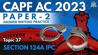 Sedition law in India  UPSC CAPF AC 2023 Paper -2 Answer writing practice #capfac2023