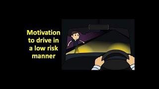 Motivation to drive in a low risk manner