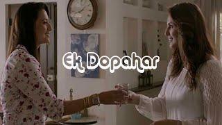 EK DOPAHAR  - Short Film   Huma Qureshi  Gauhar Khan  Ticket Bollywood