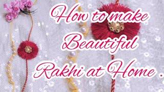 How to make Beautiful Rakhi at home  DIY Rakhi making ideas  Easy rakhi handmade