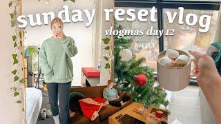 SUNDAY RESET VLOG ️ a chill & relaxing day in my life clean & organize with me  vlogmas day 12