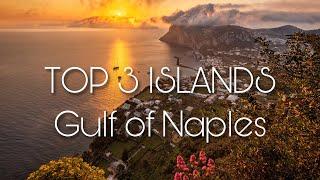 TOP 3 ISLANDS in the Gulf of NAPLES  Capri Ischia & Procida  Italy Travel Video