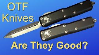 OTF Knives Why YOU Should Carry One