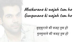 Muskurane Ki Wajah Tum Ho Hindi Lyrics Video  Arijit Singh  Rajkummar Rao Patralekha