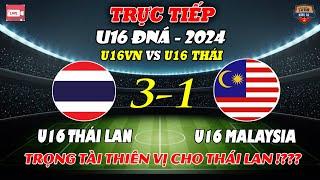 U16 THÁI LAN 3-1 U16 MALAYSIA U16 VIỆT NAM GẶP ĐẠI KÌNH ĐỊCH Ở BÁN KẾT 