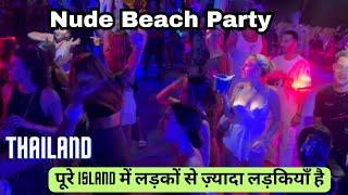 Nude beach party  Thailand  thailand party  thailand nightlife