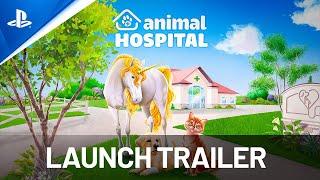 Animal Hospital - Launch Trailer  PS5 & PS4 Games