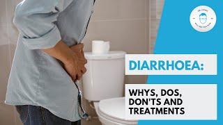 Diarrhoea Whys Dos Donts And Treatments