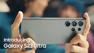 Galaxy S23 Ultra Official Introduction Film  Samsung