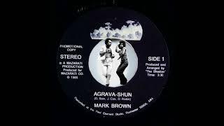 Mark Brown - Agrava-Shun Mazarati Co. 1985 Boogie Funk 45