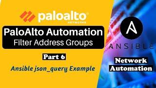 Palo Alto Automation Filter Address Group Objects using Ansible json_query filter Playbook Example