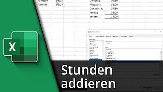 Excel Stunden addieren  Uhrzeiten & Arbeitsstunden  Tutorial