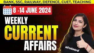 8 - 14 June 2024 Weekly Current Affairs MCQs  Current Affairs 2024  Banking Current Affairs 2024