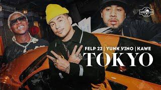 Felp 22 Kawe & Yunk Vino - TOKYO  Clipe Oficial