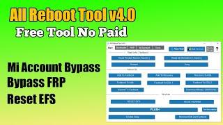 All Reboot Tool v4.0 Crack 2022  Allow Root  Reset EFS  Mi Account Bypass