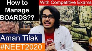 How to Manage Boards with Competitive Exams Preparation  Secured 96%  & AIR 33 AIIMS  Aman Tilak 
