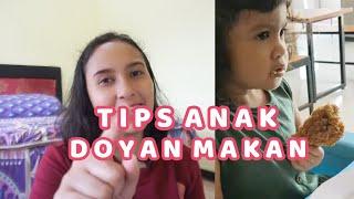 TIPS ANAK DOYAN MAKAN - BY ANGKY AYOENI