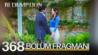 Esaret 368. Bölüm Fragmanı  Redemption Episode 368 Promo