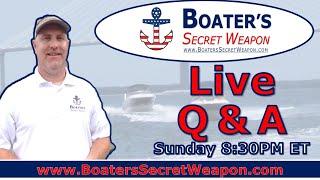 Live Q and A with Captain Matt of Boaters Secret Weapon