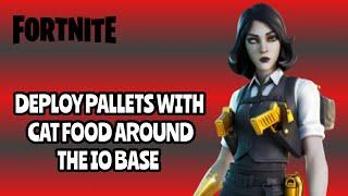 Deploy Pallets With Cat Food Around The IO Base- Fortnite Legendary Quest