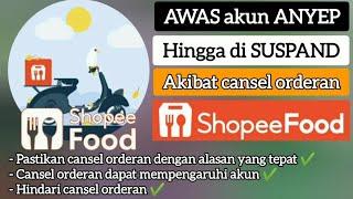 Shopee Food Driver  Cansel Orderan Mempengaruhi Akun Bikin Anyep Hingga Suspand