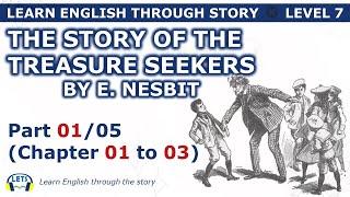 Learn English through story  level 7  The Story of the Treasure Seekers Part 0105