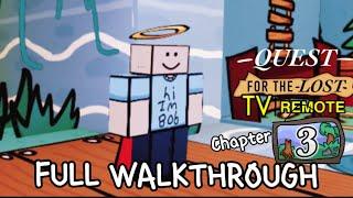 Quest for the lost TV remote chapter 3 full walkthrough Roblox