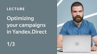 Optimizing your campaigns in Yandex.Direct. Part 1 Account structure and keywords